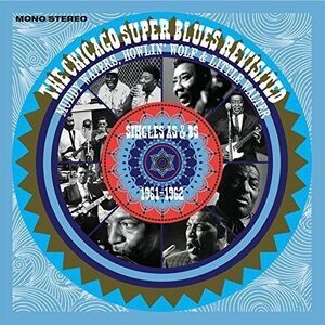 Waters,Muddy / Howlin Wolf / Little Walter - Chicago Super Blues Revisited: